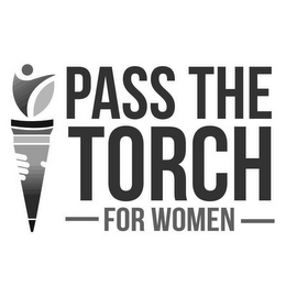 PASS THE TORCH FOR WOMEN