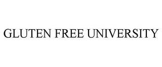 GLUTEN FREE UNIVERSITY