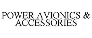 POWER AVIONICS & ACCESSORIES