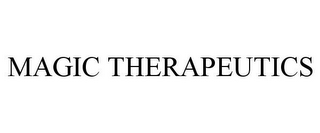 MAGIC THERAPEUTICS