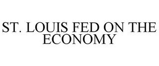 ST. LOUIS FED ON THE ECONOMY