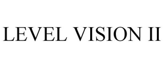 LEVEL VISION II