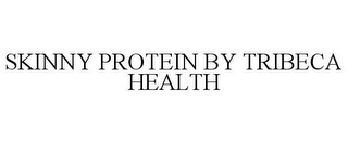 SKINNY PROTEIN BY TRIBECA HEALTH