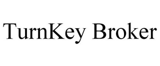 TURNKEY BROKER