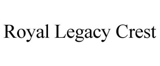 ROYAL LEGACY CREST