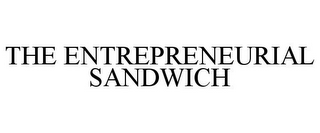 THE ENTREPRENEURIAL SANDWICH