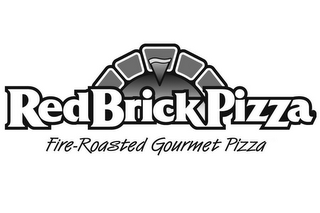 REDBRICKPIZZA FIRE-ROASTED GOURMET PIZZA