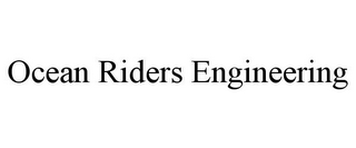 OCEAN RIDERS ENGINEERING