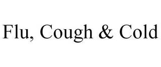 FLU, COUGH & COLD