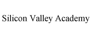 SILICON VALLEY ACADEMY