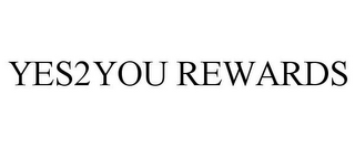 YES2YOU REWARDS