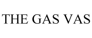 THE GAS VAS