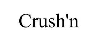 CRUSH'N