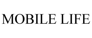 MOBILE LIFE