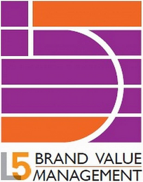 5 L5 BRAND VALUE MANAGEMENT