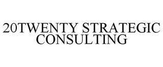 20TWENTY STRATEGIC CONSULTING