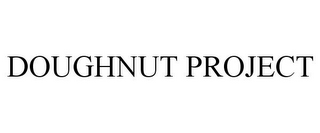 DOUGHNUT PROJECT