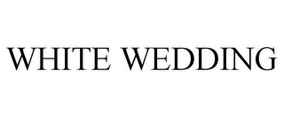 WHITE WEDDING