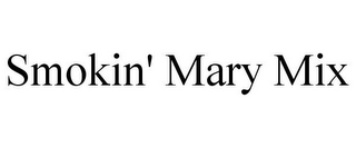 SMOKIN' MARY MIX