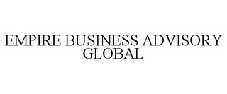 EMPIRE BUSINESS ADVISORY GLOBAL