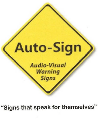 AUTO-SIGN AUDIO-VISUAL WARNING SIGNS "SIGNS THAT SPEAK FOR THEMSELVES"