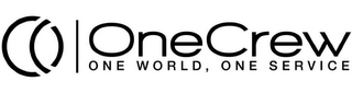 OC ONECREW ONE WORLD, ONE SERVICE