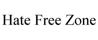 HATE FREE ZONE