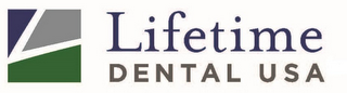 LIFETIME DENTAL USA