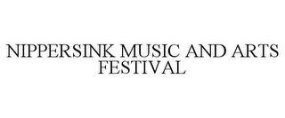 NIPPERSINK MUSIC AND ARTS FESTIVAL