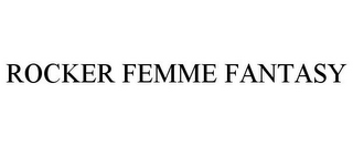 ROCKER FEMME FANTASY