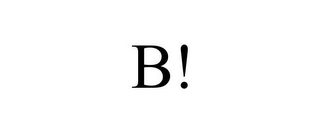 B!