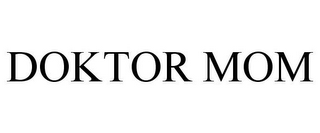 DOKTOR MOM