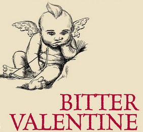 BITTER VALENTINE