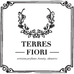 TERRES FIORI ARTISAN PERFUME BEAUTY SKINCARE