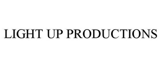 LIGHT UP PRODUCTIONS