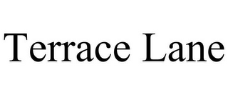 TERRACE LANE
