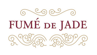 FUMÉ DE JADE