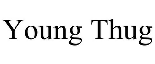 YOUNG THUG
