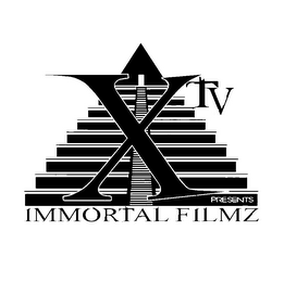 XTV PRESENTS IMMORTAL FILMZ