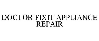 DOCTOR FIXIT APPLIANCE REPAIR