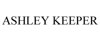 ASHLEY KEEPER