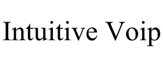 INTUITIVE VOIP