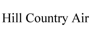 HILL COUNTRY AIR