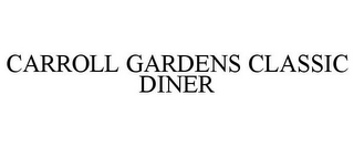 CARROLL GARDENS CLASSIC DINER