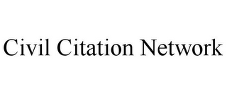 CIVIL CITATION NETWORK