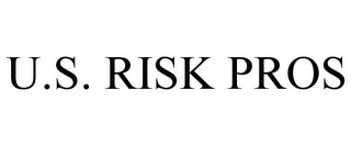 U.S. RISK PROS