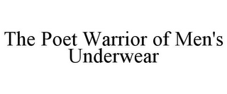 THE POET WARRIOR OF MEN'S UNDERWEAR