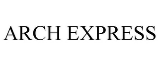 ARCH EXPRESS