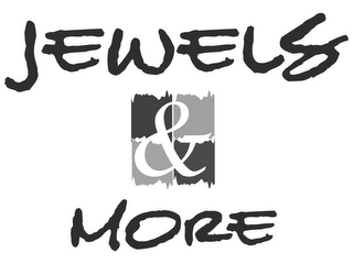 JEWELS & MORE
