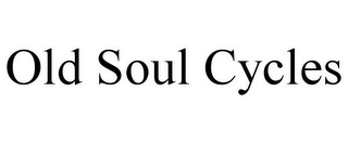 OLD SOUL CYCLES